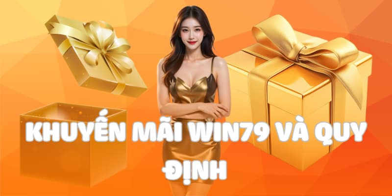 quy-dinh-tham-gia-khuyen-mai-win79