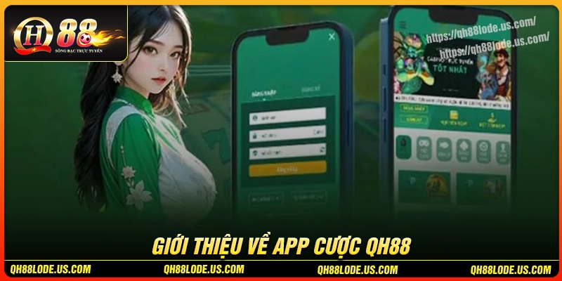 tong-quan-ve-app-ca-cuoc-qh88